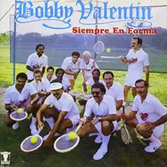 Siempre en Forma by Bobby Valentín album reviews, ratings, credits