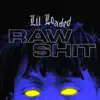 Raw Shit - Single album lyrics, reviews, download