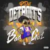 Detroit's Bad Girl - EP album lyrics, reviews, download