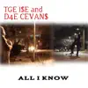 All I Know (feat. D4E CEVAN$) - Single album lyrics, reviews, download