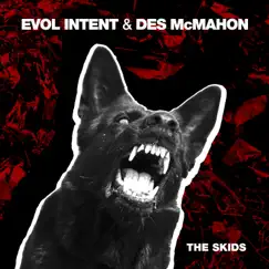 The Skids - Single by Evol Intent & Des McMahon album reviews, ratings, credits