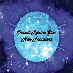 New Frontiers by Smooth Retsina Glow album reviews, ratings, credits
