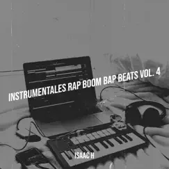 Instrumentales Rap Boom Bap Beats, Vol. 4 - EP by Isaac H album reviews, ratings, credits