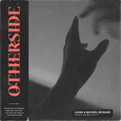 Otherside - Single by Michael McQuaid & LUURK album reviews, ratings, credits