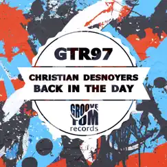 Back in the Day - Single by Christian Desnoyers album reviews, ratings, credits