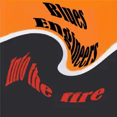 Into the Fire - EP by Blues Engineers album reviews, ratings, credits