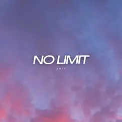 No Limit (Yerr) Song Lyrics