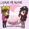 Leave Me Alone (feat. Kaiyko) - Single album lyrics, reviews, download