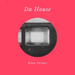 Da House - Single by Steve Cattani album reviews, ratings, credits