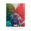 To You (feat. Stevyn) - Single album lyrics, reviews, download