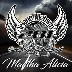 Martha Alicia - Single (feat. Atrapabo & Los Chamacos) - Single by Tejano Highway 281 album reviews, ratings, credits