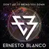 Don't Let It Bring You Down - Single album lyrics, reviews, download