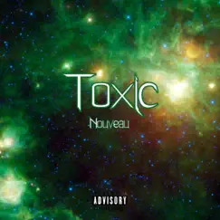 Toxic - Single by Nouveau album reviews, ratings, credits