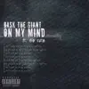 On My Mind (feat. die cute) - Single album lyrics, reviews, download