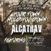 Your Town (Hold You Down) [feat. Status631] song lyrics