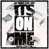 It's on Me (feat. 007) - Single album lyrics, reviews, download