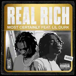 Real Rich (feat. Lil Durk) - Single by Most Certainly album reviews, ratings, credits