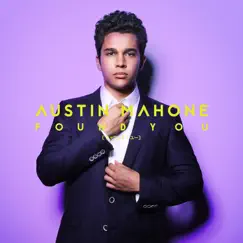 Found You by Austin Mahone album reviews, ratings, credits