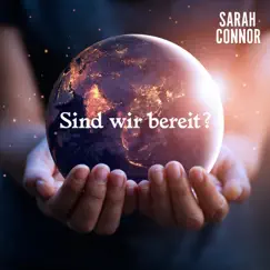 Sind wir bereit? - Single by Sarah Connor album reviews, ratings, credits