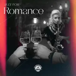 Jazz for Romance (Romantic Smooth Jazz, Date Night Jazz) by Restaurant Background Music Academy album reviews, ratings, credits