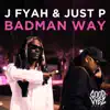 Badman Way - Single album lyrics, reviews, download