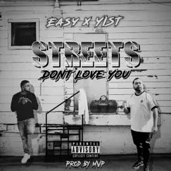 Streets Don't Love You (feat. Yist) Song Lyrics