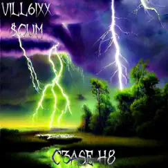C3ase H8 (feat. $cum) - Single by Vill6ixx album reviews, ratings, credits