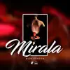 Mirala - Single album lyrics, reviews, download