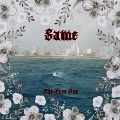 Same (feat. Alta-d) - Single by The Free One album reviews, ratings, credits