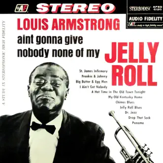 Ain't Gonna Give Nobody None of My Jelly Roll by Louis Armstrong album download