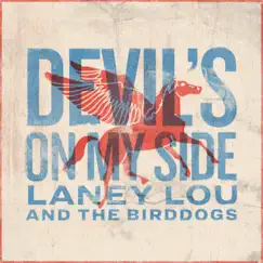 Devil's on My Side (Live) - Single by Laney Lou and the Bird Dogs album reviews, ratings, credits