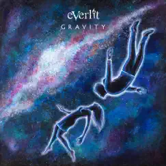 Gravity - Single by Everlit album reviews, ratings, credits