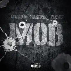 M.O.B (feat. Lil Sheik & Fmb Dz) - Single by Lil Kilo album reviews, ratings, credits