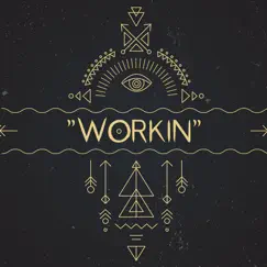 Workin - Single by Frankie Sinn album reviews, ratings, credits