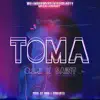 Toma (feat. Saint) - Single album lyrics, reviews, download