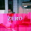 Zero - Single album lyrics, reviews, download