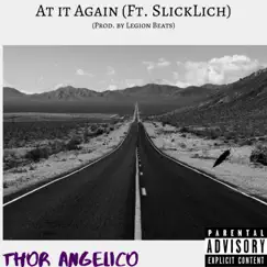 At It Again (feat. SlickLich) - Single by Thor Angelico album reviews, ratings, credits