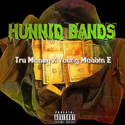 Hunnid Bands (feat. Young Mobbin' E) Song Lyrics