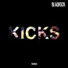 Kicks - Single album lyrics, reviews, download