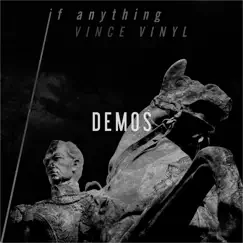 If Anything (Demos) by Vince vinyl album reviews, ratings, credits