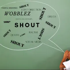 Shout - Single by Wobblez album reviews, ratings, credits