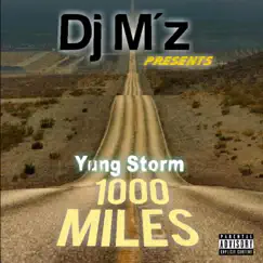 1000miles (feat. Yung Storm) Song Lyrics