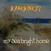 My Sea Bright Home - Single album lyrics, reviews, download