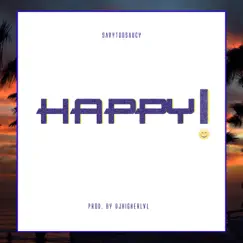 Happy - Single by Savy Too Saucy album reviews, ratings, credits
