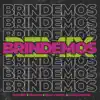 Brindemos (Remix) [feat. Eliud L'voices] - Single album lyrics, reviews, download