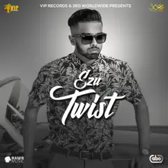 Twist - Single by Ezu album reviews, ratings, credits