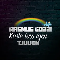 Kaste Loss Igen (feat. Rasmus Gozzi Norway) Song Lyrics