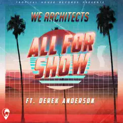 All for Show (feat. Derek Anderson) Song Lyrics