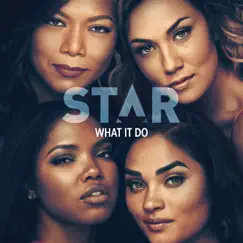 What It Do (feat. Major & Kosine) [From “Star” Season 3] - Single by Star Cast album reviews, ratings, credits