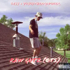 Raw Gutz (OTS) - Single by Le$$ album reviews, ratings, credits